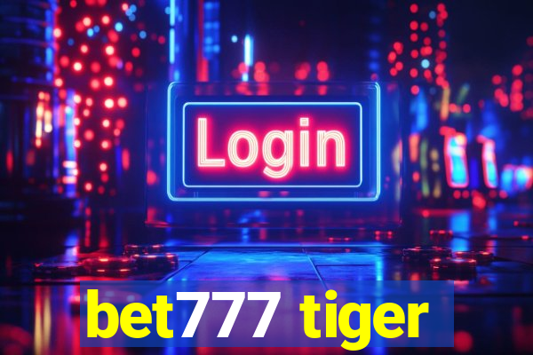 bet777 tiger